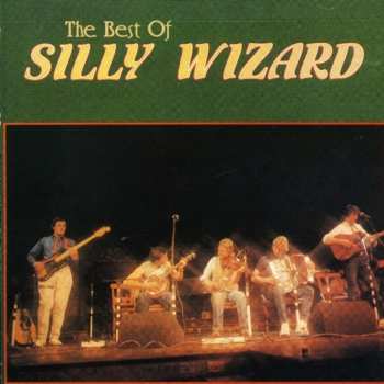 Album Silly Wizard: The Best Of Silly Wizard