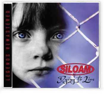 Album Siloam: Dying To Live