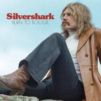 LP Silvershark: Burn To Boogie