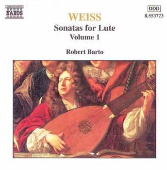 CD Sylvius Leopold Weiss: Sonatas For Lute, Volume 1