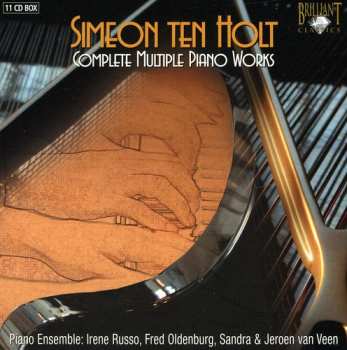 11CD Simeon ten Holt: Complete Multiple Piano Works