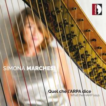 Album Simona Marchesi: Quel Che L'Arpa Dice (What The Harp Says)