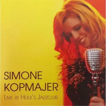 Simone Kopmajer: Live At Heidi’s Jazzclub