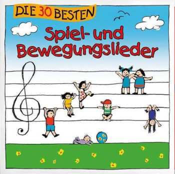 Album Simone Sommerland, Karsten Glück Und Die Kita-Frösche: Die 30 besten Spiel- und Bewegungslieder
