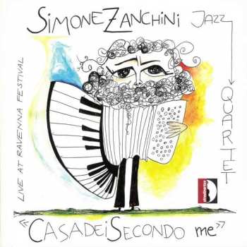 Album Simone Zanchini Jazz Quartet: Casadei Secondo Me