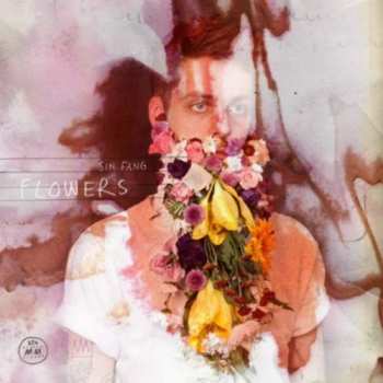 LP Sin Fang: Flowers