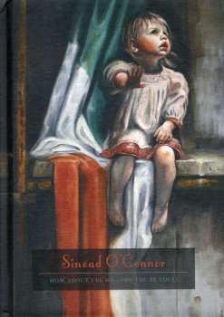 2CD/DVD/Dobozkészlet Sinéad O'Connor: How About I Be Me (And You Be You)? LTD