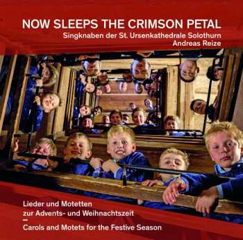 Album Singknaben Der St. Ursen Kathedrale: Now Sleeps The Crimson Petal