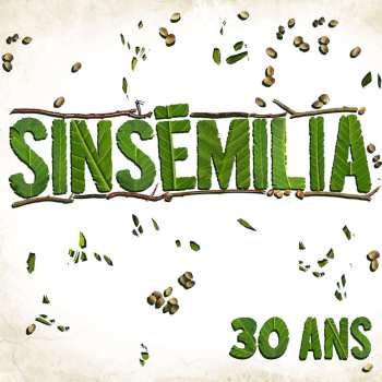 CD Sinsemilia: 30 Ans
