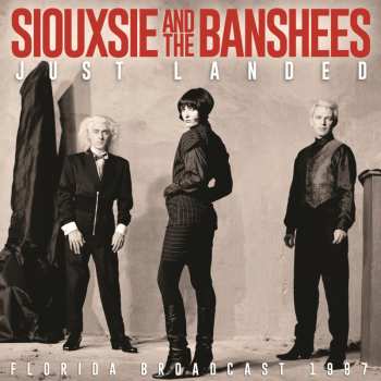 Album Siouxsie & The Banshees: Just Landed