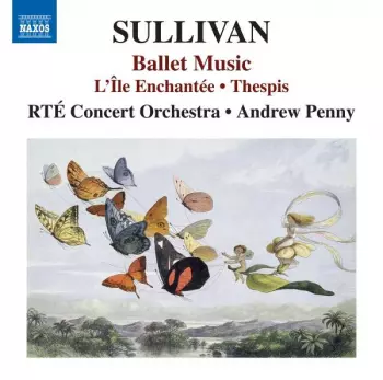 Ballet Music (L'Île Enchantée • Thespis)