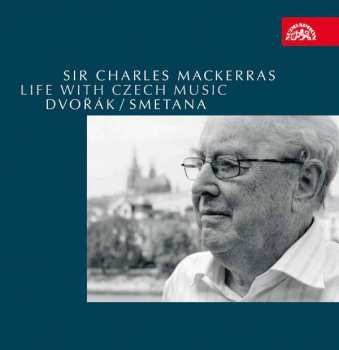 Album Antonín Dvořák: Life With Czech Music - Dvořák / Smetana