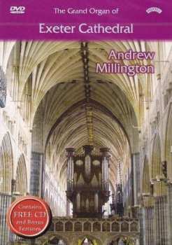 DVD Sir Edward Elgar: Andrew Millington - The Grand Organ Of Exeter Cathedral