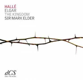 Album Sir Edward Elgar: The Kingdom