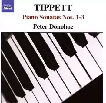 Peter Donohoe: Piano Sonatas Nos. 1-3