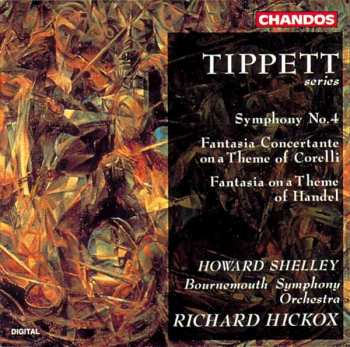 Album Richard Hickox: Symphony No. 4, Fantasia Concertante on a Theme of Corelli, Fantasia on a Theme of Handel