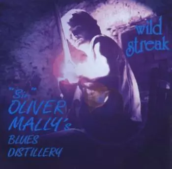 "Sir" Oliver Mally's Blues Distillery: Wild Streak