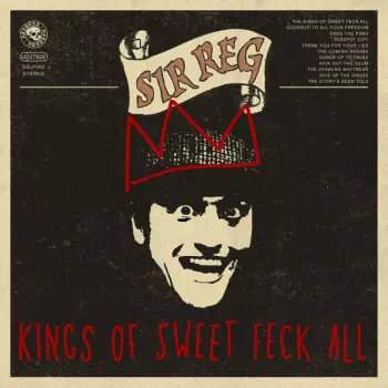 Sir Reg: Kings of Sweet Feck All