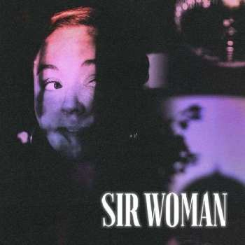 LP Sir Woman: Sir Woman