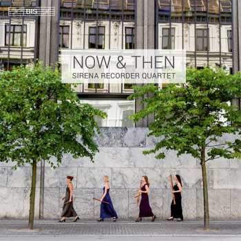 SACD Sirena Recorder Quartet: Now & Then