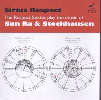 Album Sirius Respect / Sun Ra / Stockhausen: Respect Sextet Plays Music Of Sun Ra & Stockhausen