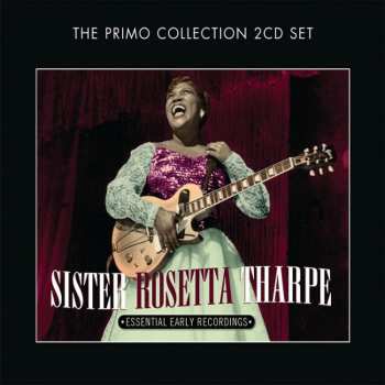 Album Sister Rosetta Tharpe: Essential Early Recordings 