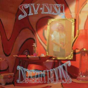 LP Siv Disa: Dream House CLR