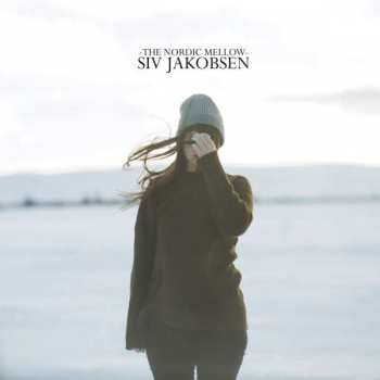 LP Siv Jakobsen: The Nordic Mellow