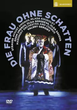 Richard Strauss: Die Frau Ohne Schatten