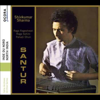 Album Pandit Shiv Kumar Sharma: Santur - Inde Du Nord