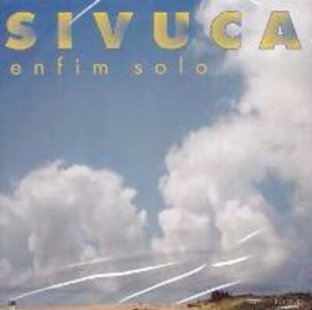 Album Sivuca: Enfim Solo