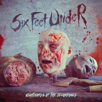 CD Six Feet Under: Nightmares Of The Decomposed