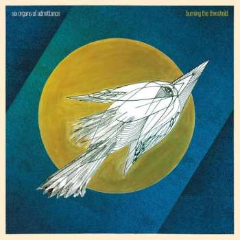 Album Six Organs Of Admittance: Burning The Threshold