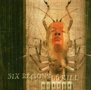 Six Reasons To Kill: Reborn
