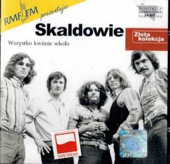 Album Skaldowie: Wszystko Kwitnie Wkoło