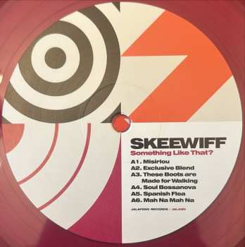 LP Skeewiff: Something Like That? CLR