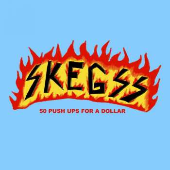Album Skegss: 50 Push Ups For A Dollar