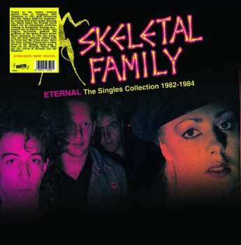 LP Skeletal Family: Eternal: The Singles Collection 1982-1984 CLR