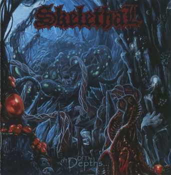 Album Skelethal: Of The Depths...