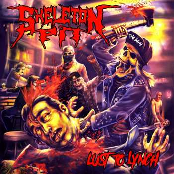 Album Skeleton Pit: Lust To Lynch