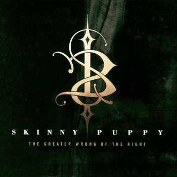 CD Skinny Puppy: The Greater Wrong Of The Right