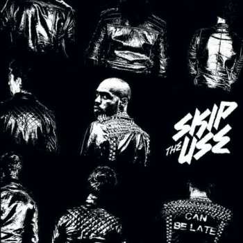 CD Skip The Use: Can Be Late