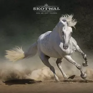 Skotwal: Hou Me Niet Teugen