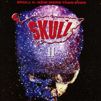 Album Bob Kulick: Skull II (Now More Than Ever)