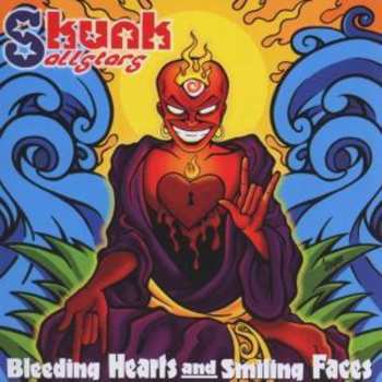 Album Skunk Allstars: Bleeding Hearts And Smiling Faces