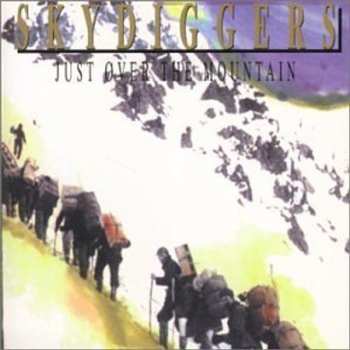 Album Skydiggers: Just Over This Mountain