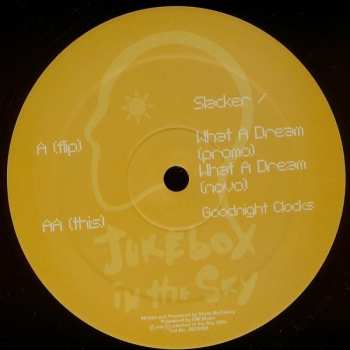 LP Slacker: What A Dream / Goodnight Clocks