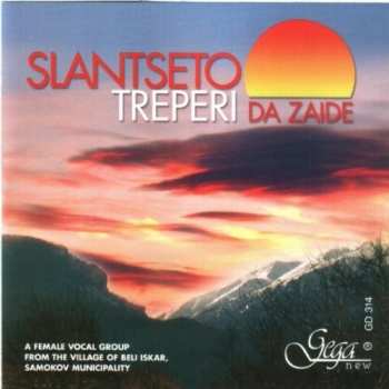 Album Slantseto Treperi Da Zaide / Various: Slantseto Treperi Da Zaide
