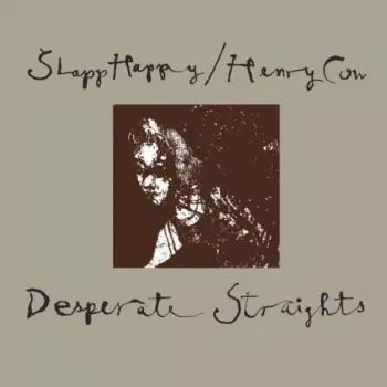 Henry Cow: Desperate Straights