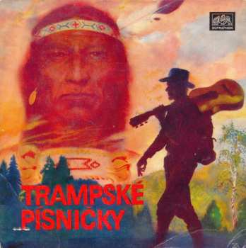 SP Sláva Kunst Orchestra: Trampské Písně